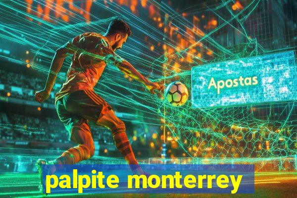 palpite monterrey